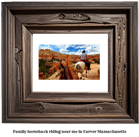 family horseback riding near me in Carver, Massachusetts